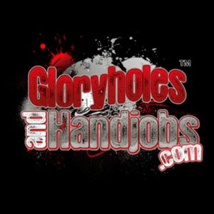 Gloryhole and Handjobs